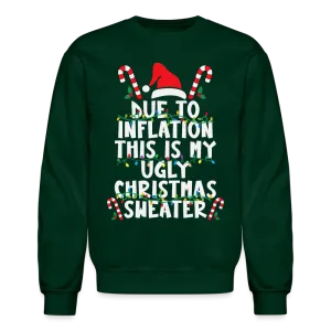 Due To Inflation This Is My Ugly Christmas Sweater