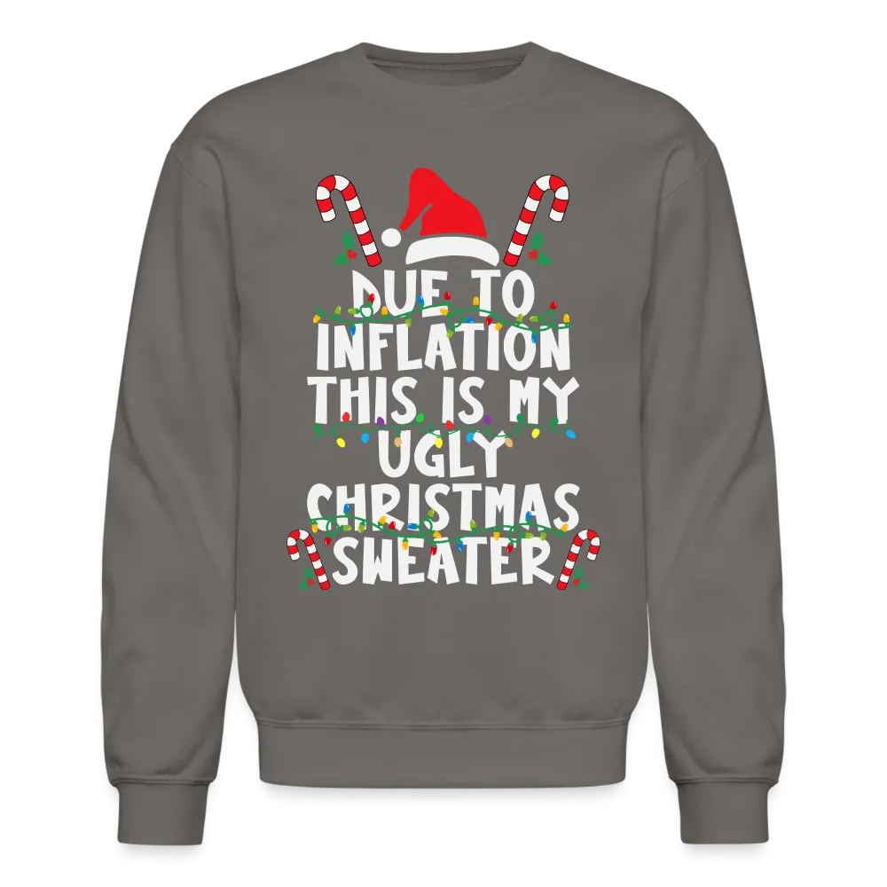 Due To Inflation This Is My Ugly Christmas Sweater