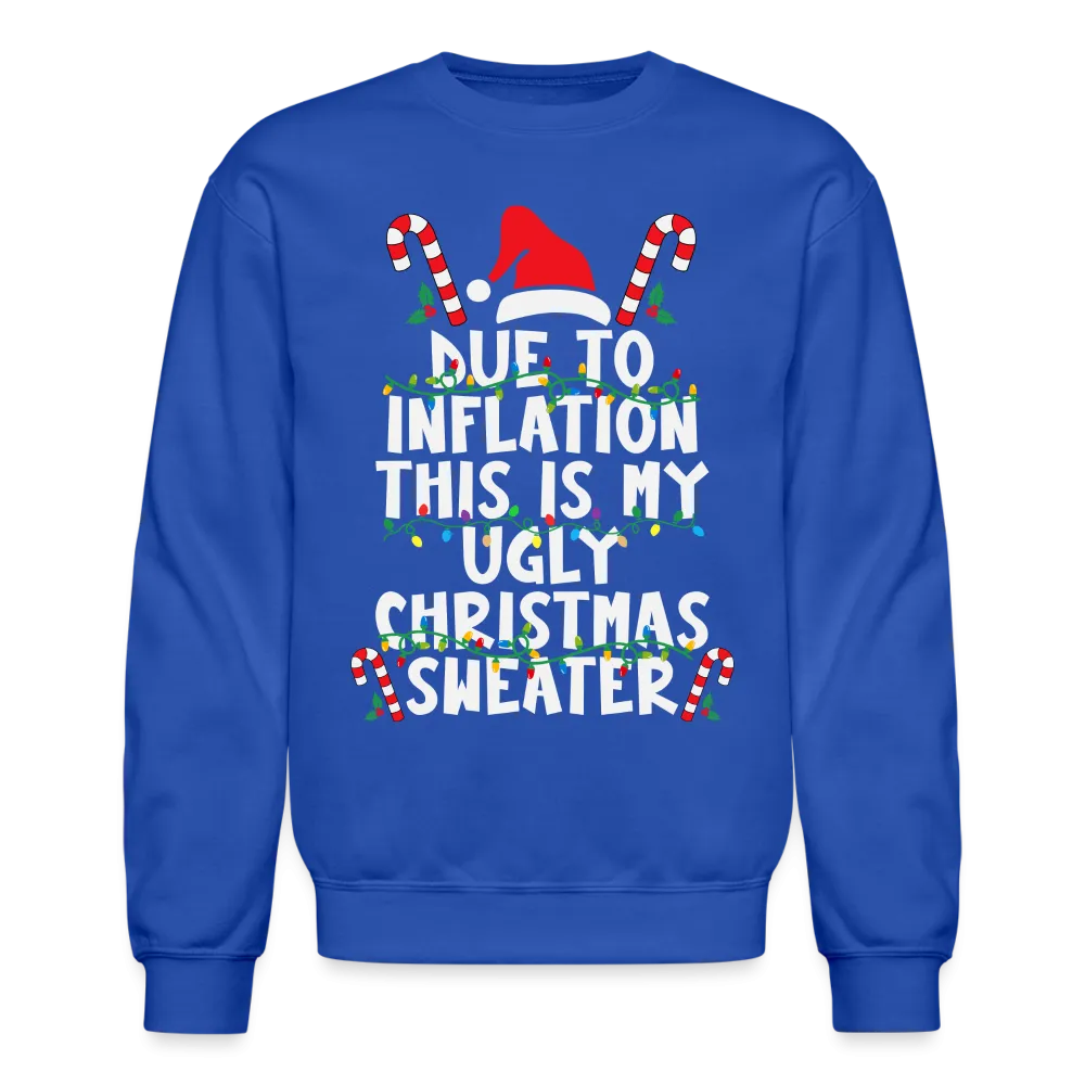 Due To Inflation This Is My Ugly Christmas Sweater